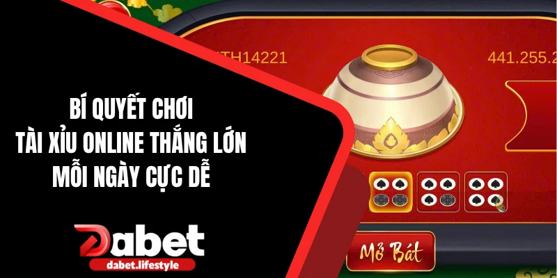 Bí quyết chơi tài xỉu online