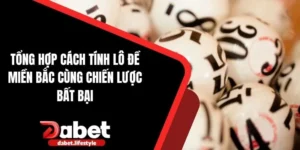Cách tính lô đề miền bắc