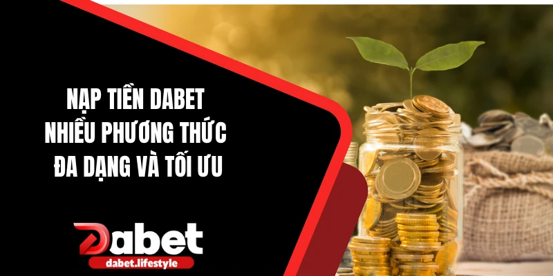 Nạp tiền dabet